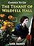 The Tenant of Wildfell Hall Fully Annotated Edition