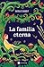 La familia eterna: Un clásico moderno con más de 5 millones de lectores en todo el mundo (De ayer a hoy) (Spanish Edition)