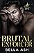 Brutal Enforcer (Castillo C...
