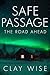 Safe Passage: The Road Ahea...