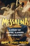 Messalina: The Li...