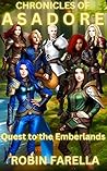 Chronicles of Asadore: The Quest to the Emberlands