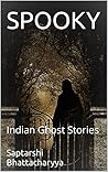 SPOOKY: Indian Gh...