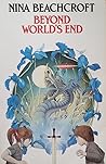 Beyond Worlds End by Nina Beachcroft