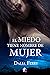 El miedo tiene nombre de mujer by Dalia Ferry