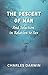 THE DESCENT OF MAN AND SELECTION IN RELATION TO SEX