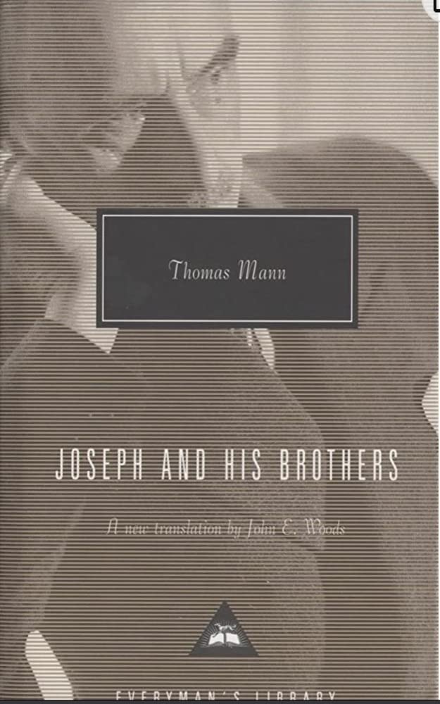 Joseph and His Brothers: The Stories of Jacob, Young Joseph, Joseph in Egypt, Joseph the Provider