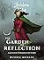 The Garden of Reflection: A...