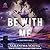 Be With Me (Adair Family #4)