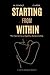 Starting From Within: The S...