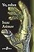 Yo, robot by Isaac Asimov