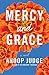 Mercy and Grace