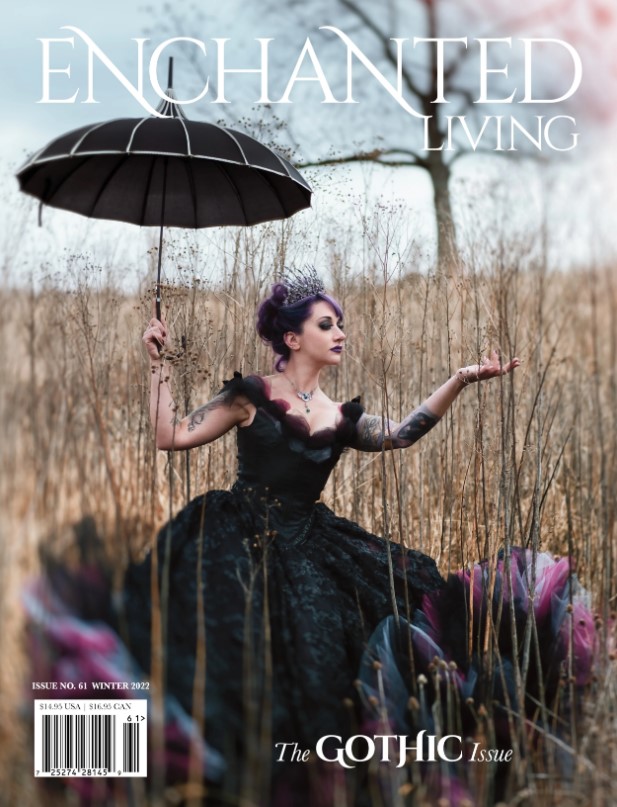 Enchanted Living, Winter 2022 #61: The Gothic Issue (Perfectbound)