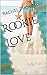 Rookie Love