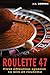 ROULETTE 47: Learn to Inves...