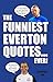 The Funniest Everton Quotes...