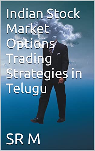 Indian Stock Market Options Trading Strategies in Telugu (Kindle Edition)