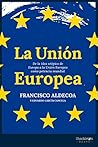 La Unión Europea:...
