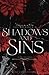 Shadows and Sins