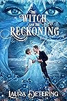 The Witch and the Reckoning (The Witch in the Envelope, 3) The Witch and the Reckoning (The Witch in the Envelope, 3)