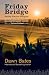 Friday Bridge: Becoming a Muslim; becoming everyone’s business (The Relentless Rebel Duology Book 1)