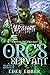 Orc's Servant (Crucis Orc T...