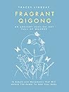 Fragrant Qigong: ...