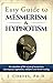 Easy Guide to Mesmerism and...
