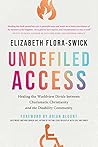 Undefiled Access: Healing the Worldview Divide between Charismatic Christianity and the Disability Community Book cover for Undefiled Access: Healing the Worldview Divide between Charismatic Christianity and the Disability Community
