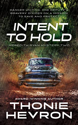 Intent to Hold: A Women's Mystery Thriller (Meredith Ryan Mystery Book 2)