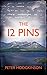 The 12 Pins by Peter Hodgkinson