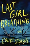 Last Girl Breathing