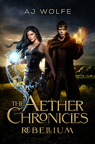 The Aether Chronicles: Rebellium (Kindle Edition)