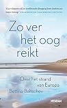Zo ver het oog re...