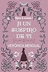 A un suspiro de ti (Reinas de Corazones nº 1) (Spanish Edition) A un suspiro de ti (Reinas de Corazones nº 1) (Spanish Edition)