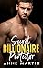 Secret Billionaire Protector by Anne Martin
