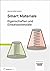 Smart Materials: Eigenschaften und Einsatzpotenziale für die Mechatronik (German Edition)