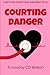 Courting Danger