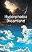Hyperphobia-Dreamland