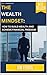 The Wealth Mindset: How to Build Wealth and Achieve Financial Freedom: Transform Your Money Mindset and Unlock Your Path to Abundance and Prosperity (Wealth Series)