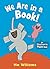 We Are in a Book! by Mo Willems