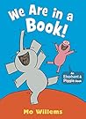 We Are in a Book! by Mo Willems