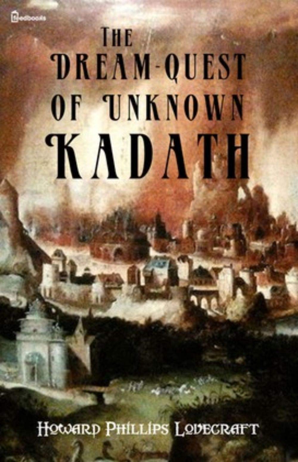 The Dream-Quest of Unknown Kadath