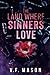 The Land Where Sinners Love