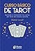 Curso básico de Tarot: Apre...