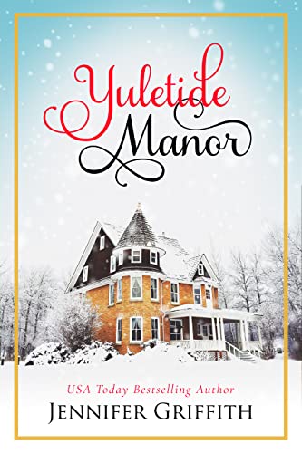 Yuletide Manor (Christmas House Romances, #8)