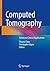 Computed Tomography: Advanc...