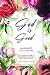 God is Good: Revised Second Edition