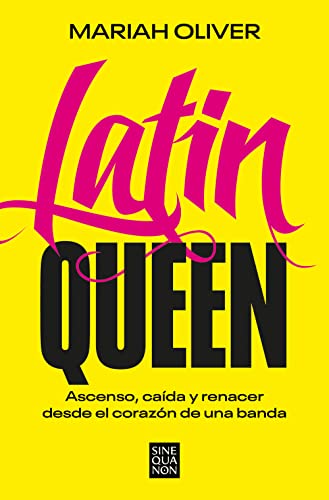Portada de Latin Queen: Ascenso, caída y renacer desde el corazón de una banda, de Mariah Oliver