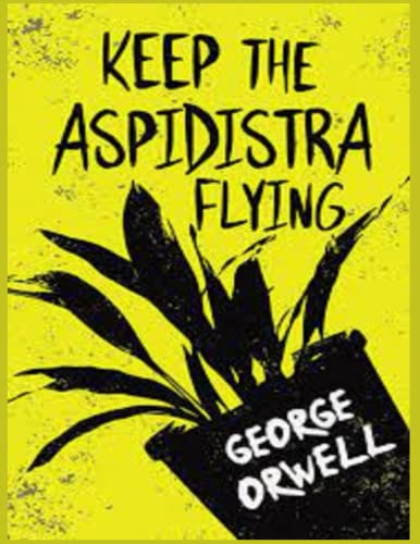 Keep the Aspidistra Flying